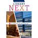 Library Next: Seven Action Steps for Reinvention