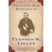 The Civil War Memoirs of Ulysses S. Grant