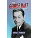 The George Raft Films (hardback)