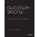 Question Bridge: Black Males in America