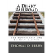 A Dinky Railroad: The Mount Airy and Eastern Railway
