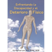 Enfrentando La Discapacidad y El Deterioro Fisico: Un Manual