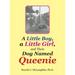 A Little Boy, a Little Girl, and Their Dog Named Queenie