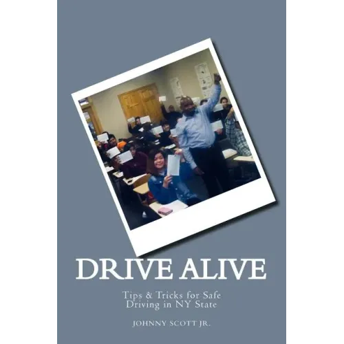 Drive Alive: Johnny's Guide to Driving