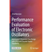 Performance Evaluation of Electronic Oscillators: Automated S Parameter Free Design with Spice and Discrete Fourier Transforms