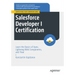 Salesforce Developer I Certification: Learn the Basics of Apex, Lightning Web Components, and Flow