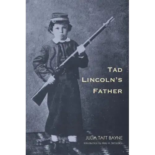 Tad Lincoln's Father