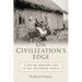 On Civilization's Edge: A Polish Borderland in the Interwar World