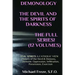 DEMONOLOGY THE DEVIL AND THE SPIRITS OF DARKNESS Expanded!: EVIL SPIRITS A Catholic View