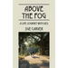 Above the Fog: A Life Journey with DES