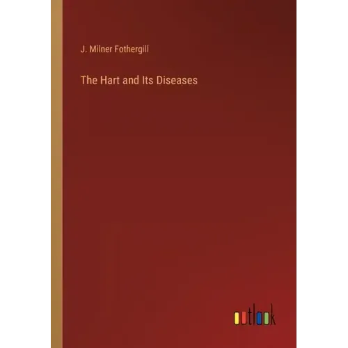 The Hart and Its Diseases