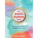 The Panic Button Book: Relieve Stress and Anxiety Whenever They Strike