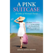 A Pink Suitcase: 22 Tales of Women's Travel