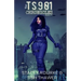 The TS901 Chronicles - Books 1-3