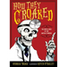 How They Croaked: The Awful Ends of the Awfully Famous