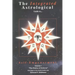 The Integrated Astrological Guide to Self Empowerment: The Chalice of Arcturus