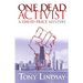 One Dead Activist: A David Price Mystery