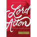 Lord Acton: Historical and Moral Essays