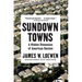 Sundown Towns: A Hidden Dimension of American Racism