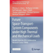 Future Space-Transport-System Components Under High Thermal and Mechanical Loads: Results from the Dfg Collaborative Research Center Trr40