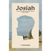 Josiah: How A Boy King Turned His Nation Back to God.