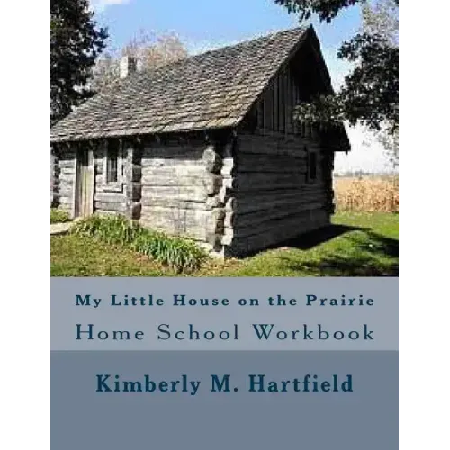My Little House on the Prairie Home School Workbook