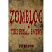 Zomblog: The Final entry