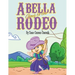 Abella Goes to the Rodeo