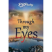 Through My Eyes