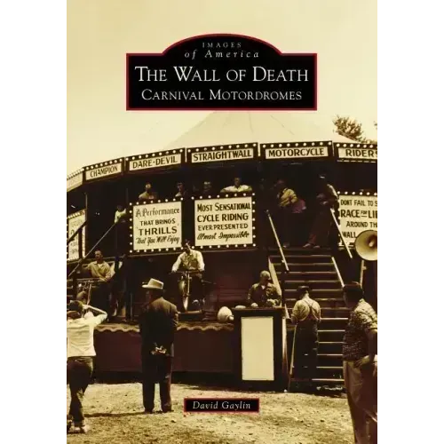 The Wall of Death: Carnival Motordromes