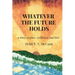 Whatever The Future Holds