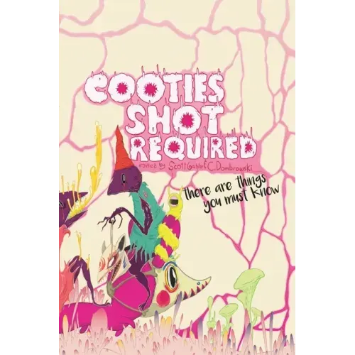 Cooties Shot Required: There Are Things You Must Know