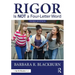 Rigor Is NOT a Four-Letter Word