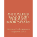 Mutus Liber "Loquitur": Mute Book "Speaks"
