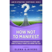 How Not to Manifest: Manifestation Mistakes to AVOID and How to Finally Make LOA Work for You