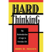 Hard Thinking: The Reintroduction of Logic to Everyday Life