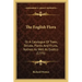 The English Flora: Or A Catalogue Of Trees, Shrubs, Plants And Fruits, Natives As Well As Exotics (1775)