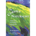 The Curious Naturalist: Nature's Everyday Mysteries