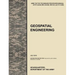 Geospatial Engineering: The Official U.S. Army Tactics, Techniques, and Procedures Manual Attp 3-34.80 (FM 3-34.230, FM 5-33, and Tc 5-230), J