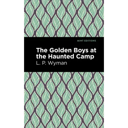 The Golden Boys at the Haunted Camp