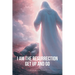 I Am the Resurrection Get Up and Go