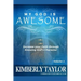My God is Awesome: Increase your Faith through Knowing God's Character