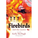 Firebirds: God's Own Lunatics