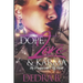 Dope, Love, & Karma: He Played With My Heart