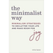 The Minimalist Way: Minimalism Strategies to Declutter Your Life and Make Room for Joy