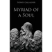 Myriad of a Soul