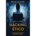 Hacking Ético: Guía completa para principiantes para aprender y entender los reinos del hacking ético (Libro En Español/Ethical Hacki