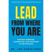 Lead from Where You Are: Building Intention, Connection and Direction in Our Schools