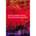 Asian Canadian Writing Beyond Autoethnography
