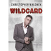 Christopher Maloney: Wildcard: Official Autobiography